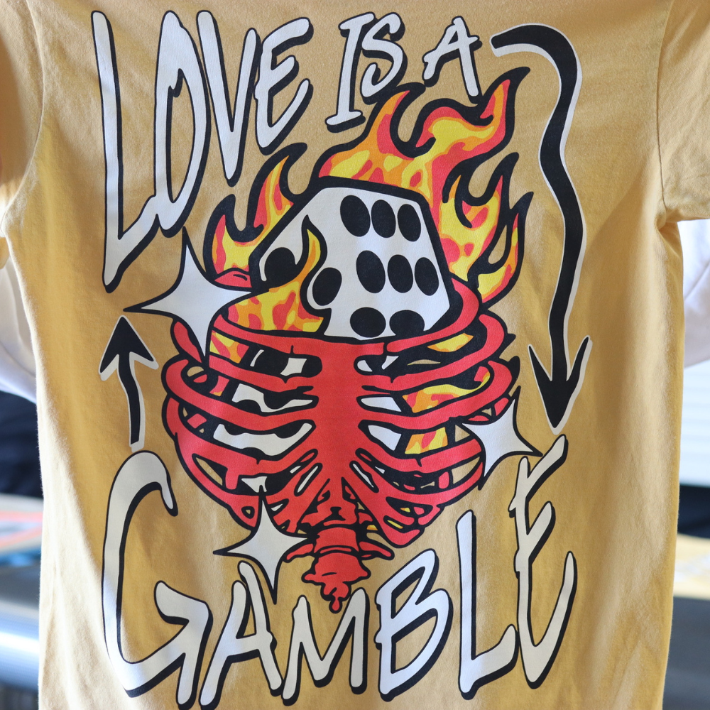 Love is a gamble screen printed shirt
